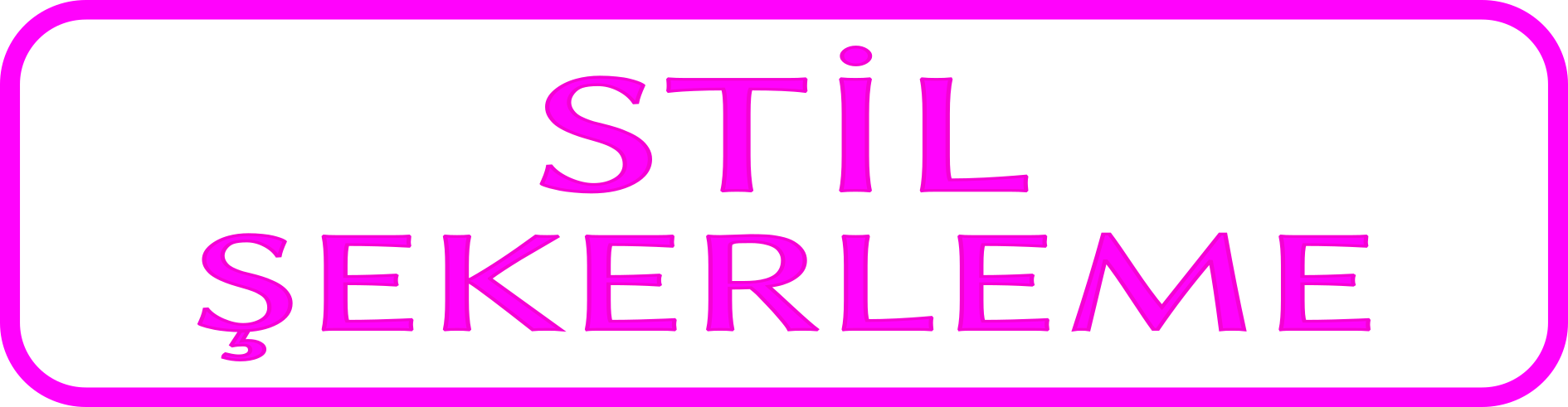 STİL ŞEKERLEME